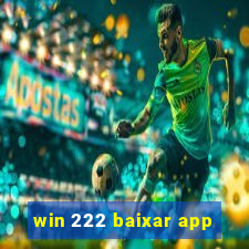 win 222 baixar app